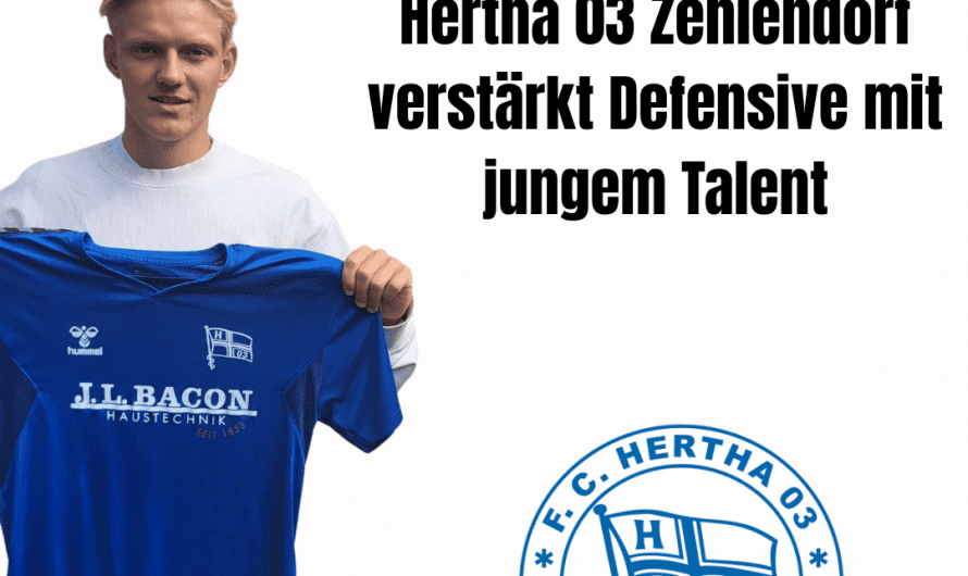 Hertha 03 Zehlendorf verstärkt Defensive mit jungem Talent